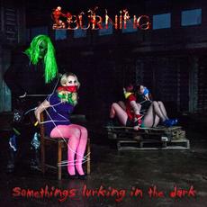 Something is Lurking in the Dark mp3 Single by Burning