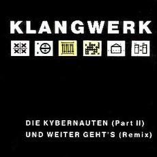Die Kybernauten (Part II) / Und Weiter Geht's (Remix) mp3 Single by Klangwerk