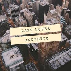 Last Lover (Acoustic) mp3 Single by Last Lover