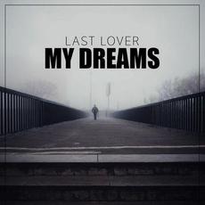 My Dreams mp3 Single by Last Lover
