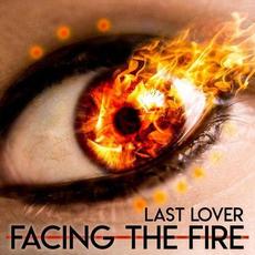 Facing The Fire mp3 Single by Last Lover