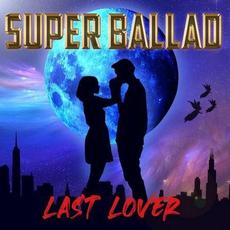 Super Ballad mp3 Single by Last Lover