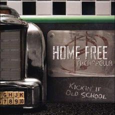 Kickin' It Old School mp3 Album by Home Free