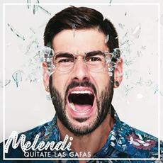 Quítate las gafas mp3 Album by Melendi