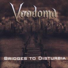 Bridges to Disturbia mp3 Album by Voodoma