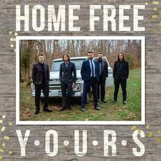 Yours mp3 Single by Home Free