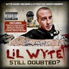 Still Doubted? mp3 Album by Lil Wyte