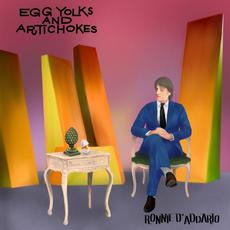Egg Yolks and Artichokes mp3 Album by Ronnie D'Addario