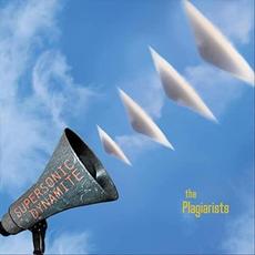 Supersonic Dynamite mp3 Album by The Plagiarists