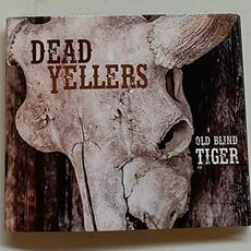 Old Blind Tiger mp3 Album by The Dead Yellers
