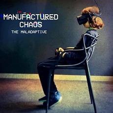 Manufactured Chaos mp3 Album by The Maladaptive