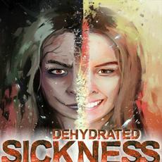 Sickness mp3 Single by Dehydrated (2)