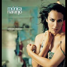 Chicas malas mp3 Album by Mónica Naranjo