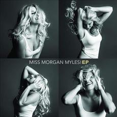 Miss Morgan Myles mp3 Album by Morgan Myles