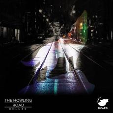 The Howling Road (Deluxe Edition) mp3 Album by Sicard