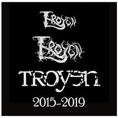 The Best of Troyen 2015-2019 mp3 Artist Compilation by Troyen