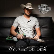 We Need to Talk mp3 Single by Matt Tucker