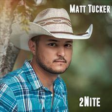 2nite mp3 Single by Matt Tucker