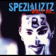 Wollt Ihr... mp3 Single by Spezializtz