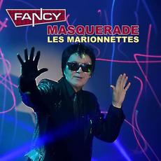 Masquerade (Les Marionnettes) mp3 Album by Fancy