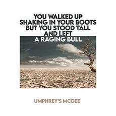 You Walked Up Shaking in Your Boots but You Stood Tall and Left a Raging Bull mp3 Album by Umphrey's McGee