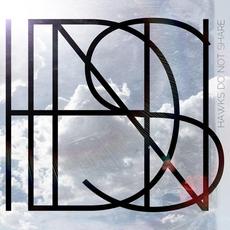 HDNS mp3 Album by Hawks Do Not Share