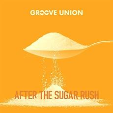 After The Sugar Rush mp3 Album by Groove Union