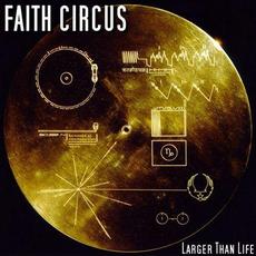 Larger Than Life mp3 Single by Faith Circus