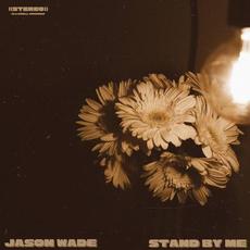 Stand by Me mp3 Single by Jason Wade