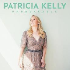 Unbreakable mp3 Album by Patricia Kelly
