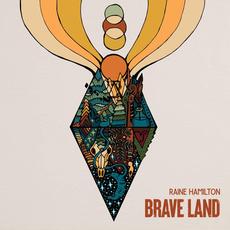 Brave Land mp3 Album by Raine Hamilton