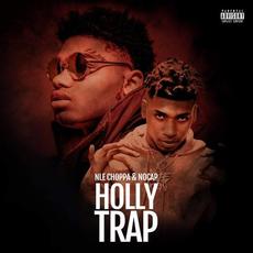 Holly Trap mp3 Album by NLE Choppa & NoCap