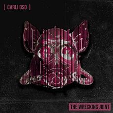 The Wrecking Joint mp3 Album by Carli Oso
