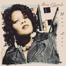Your Love mp3 Album by Alicia Edwards