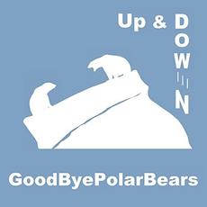 Up & Down mp3 Album by GoodByePolarBears