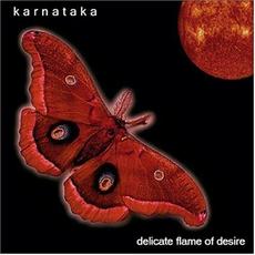 Delicate Flame Of Desire mp3 Album by Karnataka