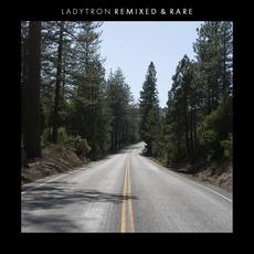 Ladytron (Remixed & Rare) mp3 Artist Compilation by Ladytron