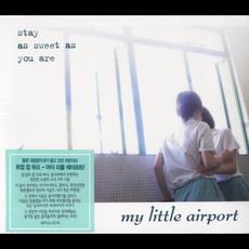 Stay As Sweet As You Are mp3 Artist Compilation by my little airport