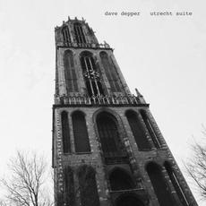 Utrecht Suite mp3 Album by Dave Depper