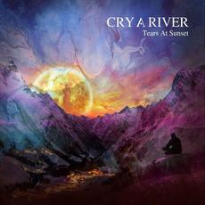 Tears at Sunset mp3 Album by Cry a River