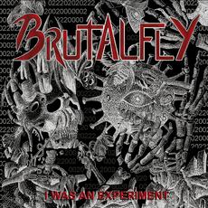 I Was an Experiment mp3 Album by Brutalfly