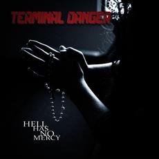 Hell Has No Mercy mp3 Album by Terminal Danger