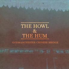 Godmanchester Chinese Bridge mp3 Album by The Howl & The Hum