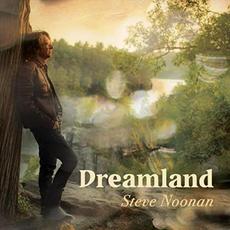 Dreamland mp3 Album by Steve Noonan