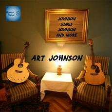 Johnson Sings Johnson and More mp3 Album by Art Johnson