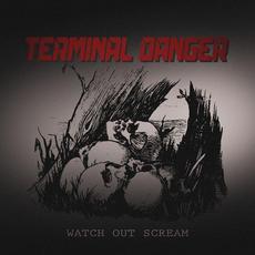 Watch Out Scream mp3 Single by Terminal Danger