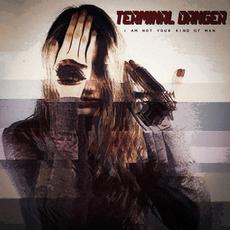 I Am Not Your Kind of Man mp3 Single by Terminal Danger