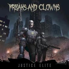 Justice Elite mp3 Album by Freaks And Clowns