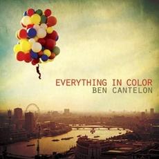Everything In Colour mp3 Album by Ben Cantelon