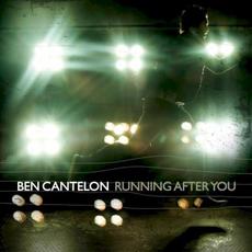 Running After You mp3 Album by Ben Cantelon